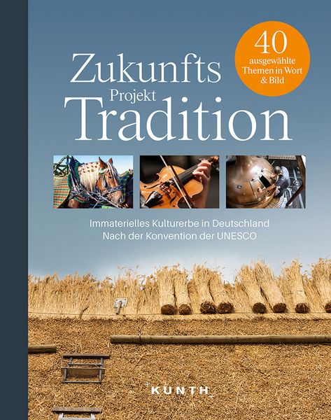 Produktbild: KUNTH Bildband Zukunftsprojekt Tradition