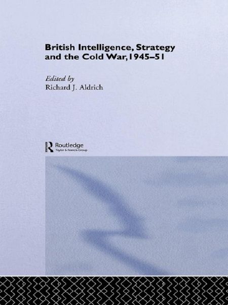 Produktbild: British Intelligence, Strategy and the Cold War, 1945-51