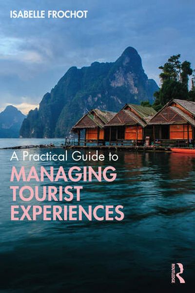 Produktbild: A Practical Guide to Managing Tourist Experiences
