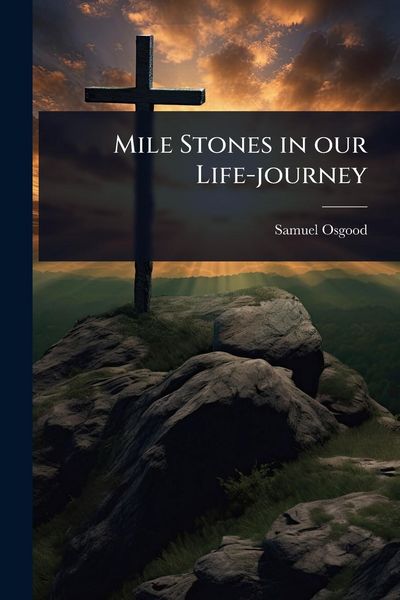 Produktbild: Mile Stones in our Life-journey