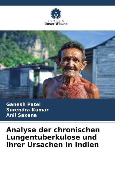 Produktbild: Analyse der chronischen Lungentuberkulose und ihrer Ursachen in Indien