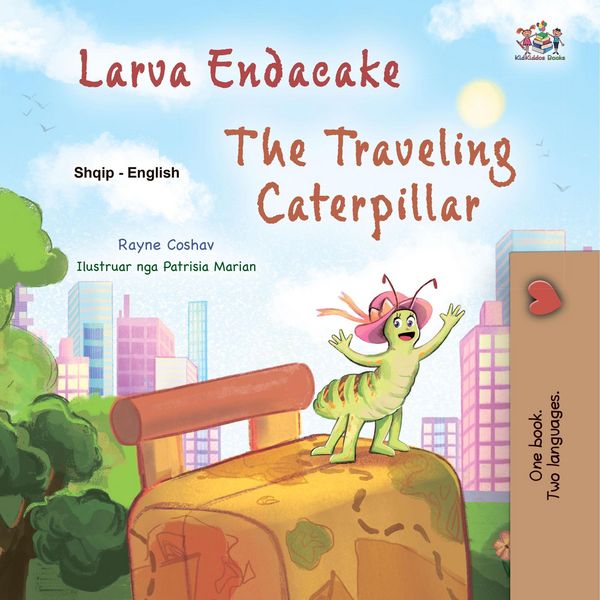 Produktbild: Larva Endacake The Traveling Caterpillar (Albanian English Bilingual Collection)