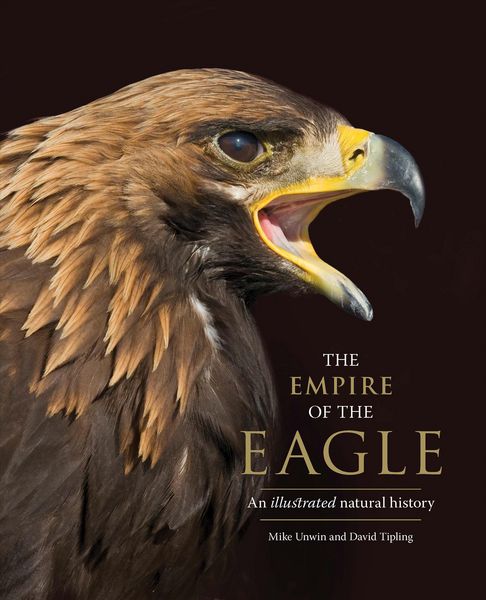 Produktbild: The Empire of the Eagle - An Illustrated Natural History