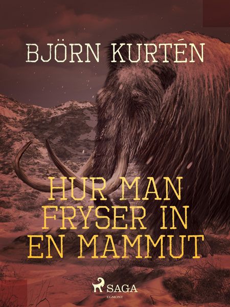 Produktbild: Hur man fryser in en mammut