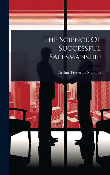 Produktbild: The Science Of Successful Salesmanship