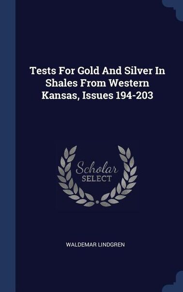 Produktbild: Tests For Gold And Silver In Shales From Western Kansas, Issues 194-203