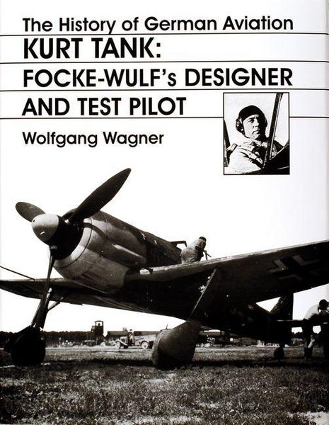 Produktbild: The History of German Aviation: Kurt Tank