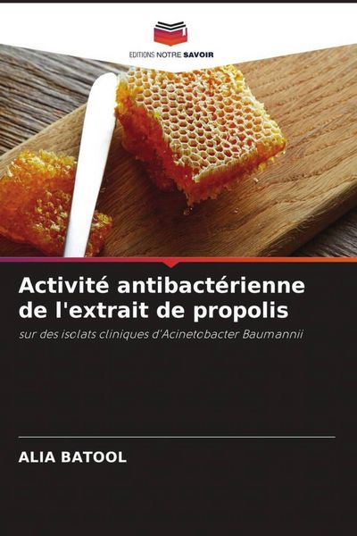 Produktbild: Activit&eacute; antibact&eacute;rienne de l'extrait de propolis