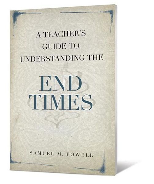 Produktbild: A Teacher's Guide to Understanding the End Times