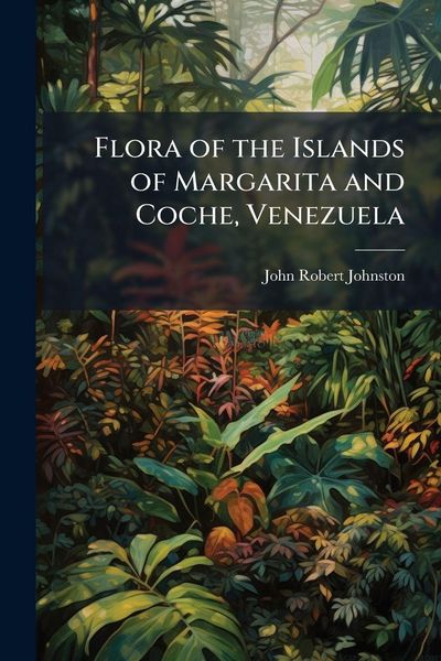 Produktbild: Flora of the Islands of Margarita and Coche, Venezuela