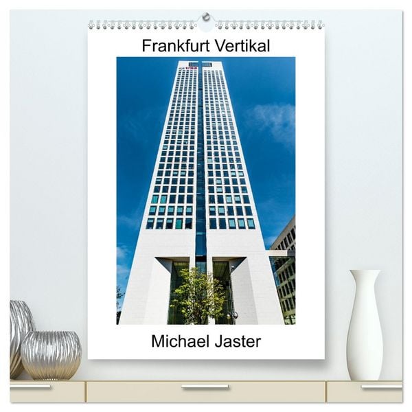 Produktbild: Frankfurt Vertikal Michael Jaster (hochwertiger Premium Wandkalender 2026 DIN A2 hoch), Kunstdruck in Hochglanz
