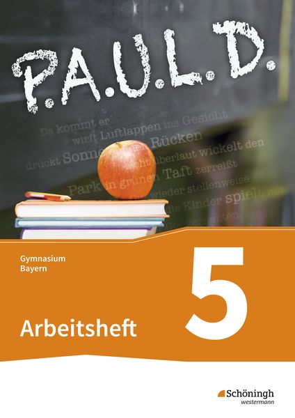P.A.U.L. D. - Persönliches Arbeits- und Lesebuch Deutsch. Für Gymnasien in Bayern, Taschenbuch von Sabine Aland , Thomas Bartoldus , Johannes Diekhans