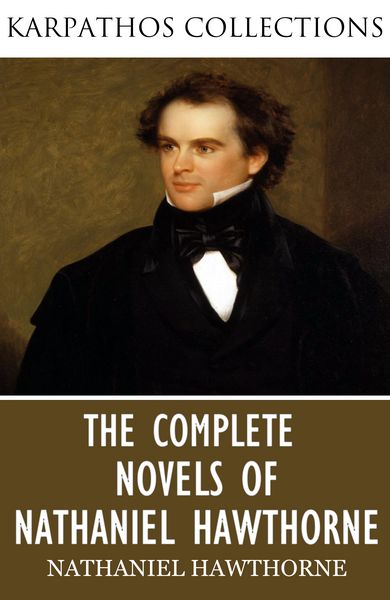 Produktbild: The Complete Novels of Nathaniel Hawthorne