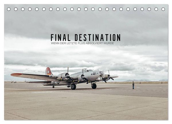 FINAL DESTINATION (Tischkalender 2026 DIN A5 quer), CALVENDO Monatskalender