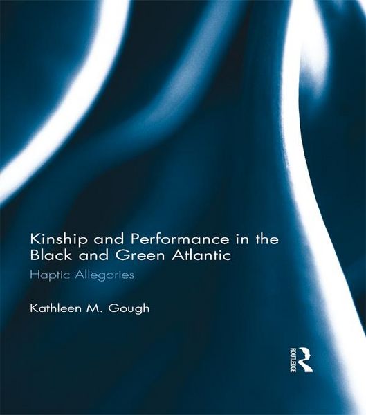 Produktbild: Kinship and Performance in the Black and Green Atlantic
