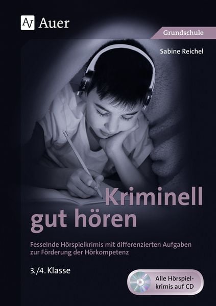 Kriminell gut hören, Klasse 3/4. Mit Download