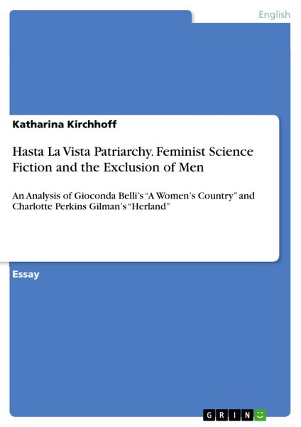 Produktbild: Hasta La Vista Patriarchy. Feminist Science Fiction and the Exclusion of Men