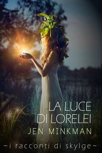 Produktbild: La Luce di Lorelei - I racconti di Skylge vol. 2