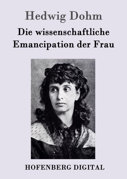 Produktbild: Die wissenschaftliche Emancipation der Frau