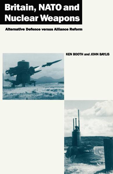 Produktbild: Britain, NATO and Nuclear Weapons