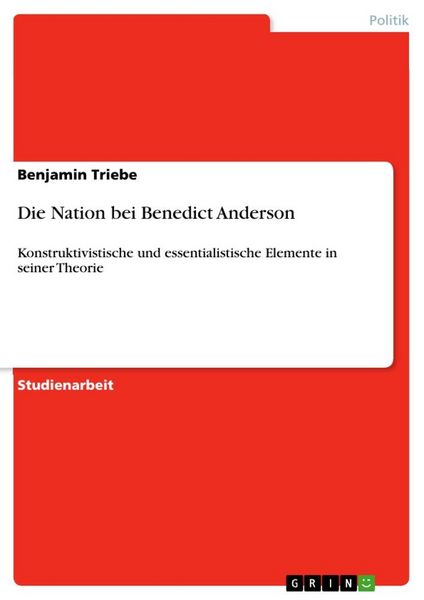 Die Nation bei Benedict Anderson, Taschenbuch von Benjamin Triebe, GRIN, 9783640155200
