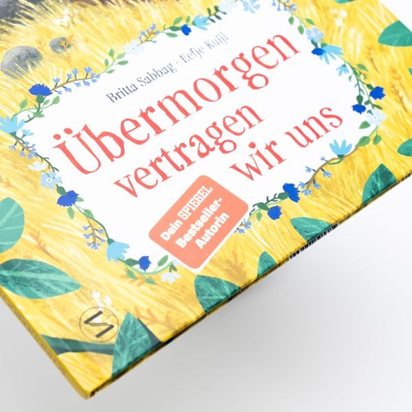 Übermorgen vertragen wir uns