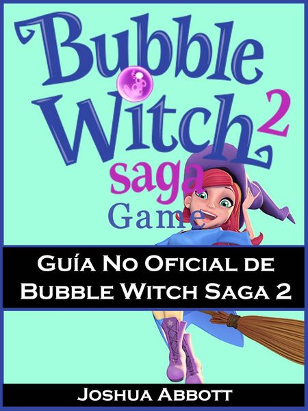 Produktbild: Guia No Oficial de Bubble Witch Saga 2