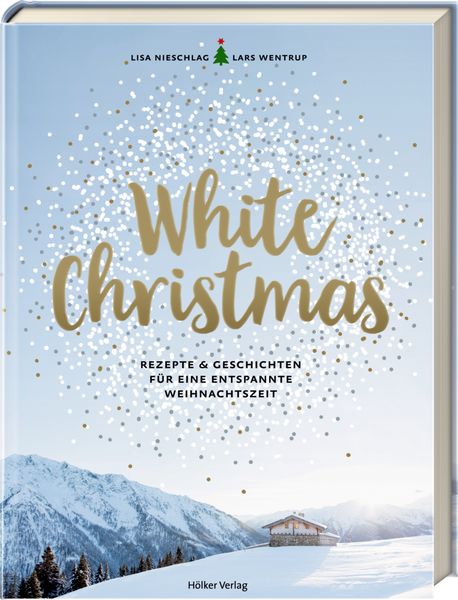 White Christmas, Gebundene Ausgabe von Lisa Nieschlag,Lars Wentrup,Christin Geweke, Hölker Verlag