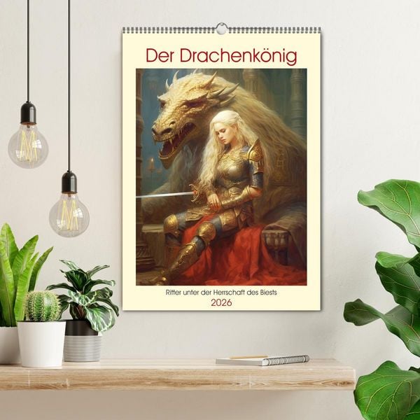 Produktbild: Der Drachenk&ouml;nig. Ritter unter der Herrschaft des Biests (Wandkalender 2026 DIN A2 hoch), CALVENDO Monatskalender
