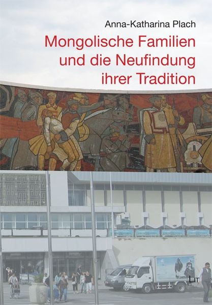 Produktbild: Mongolische Familien und die Neufindung ihrer Tradition