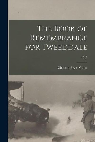Produktbild: The Book of Remembrance for Tweeddale; 1925