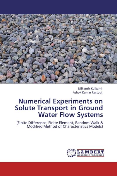 Produktbild: Numerical Experiments on Solute Transport in Ground Water Flow Systems