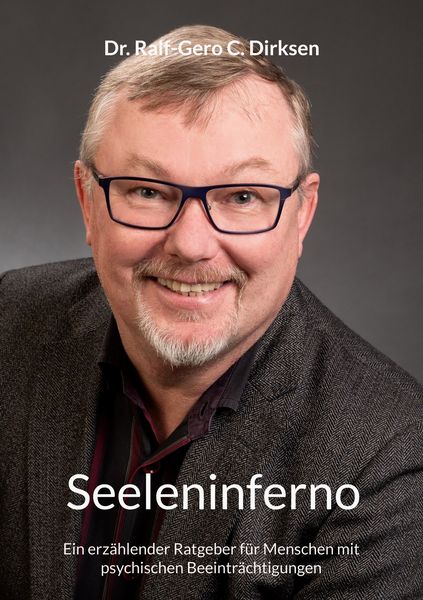 Seeleninferno, Taschenbuch von Ralf-Gero C. Dirksen, BoD – Books on Demand, 9783755784388