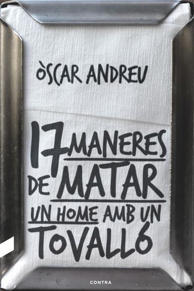 Produktbild: Disset maneres de matar un home amb un tovall&oacute;