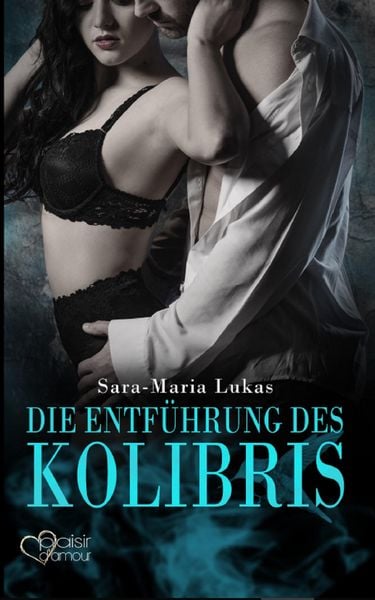 Produktbild: Hard & Heart 1: Die Entführung des Kolibris