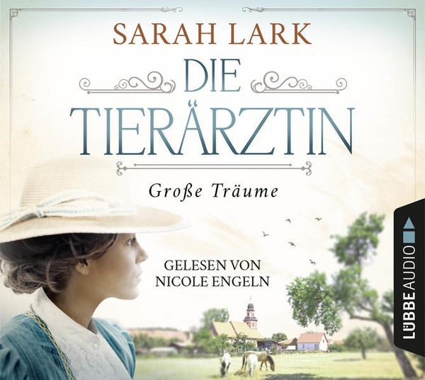 Produktbild: Die Tier&auml;rztin - Gro&szlig;e Tr&auml;ume - Tier&auml;rztin-Saga, Teil 1