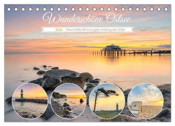 Wunderschöne Ostsee - Traumhafte Stimmungen entlang der Küste (Tischkalender 2026 DIN A5 quer), CALVENDO Monatskalender