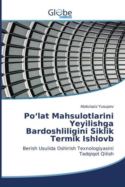 Produktbild: Po'lat Mahsulotlarini Yeyilishga Bardoshliligini Siklik Termik Ishlovb