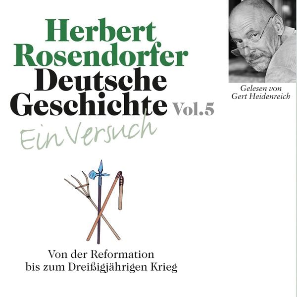 Deutsche Geschichte. Ein Versuch Vol. 05 - Herbert Rosendorfer, Audio, 9783784493336
