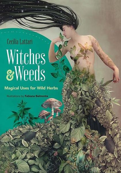 Produktbild: Witches and Weeds: Magical Uses for Wild Herbs