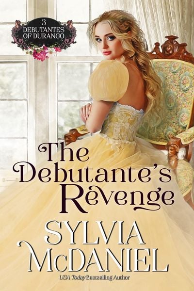 Produktbild: The Debutante's Revenge (The Debutante's of Durango, #3)
