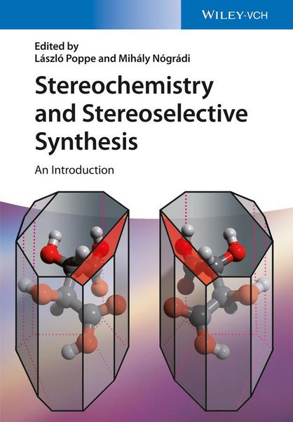 Produktbild: Stereochemistry and Stereoselective Synthesis