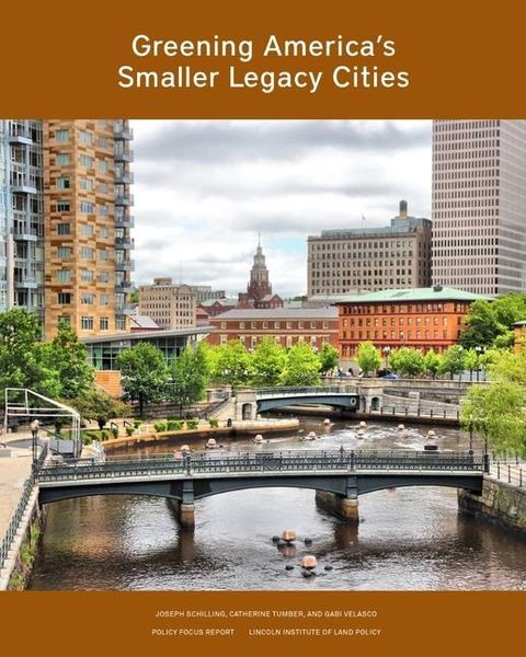 Produktbild: Tumber, C: Greening America's Smaller Legacy Cities