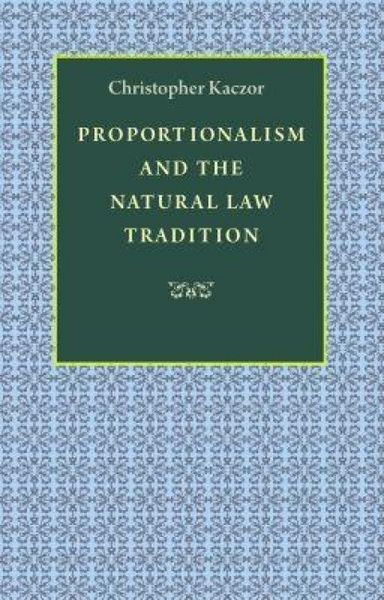 Produktbild: Proportionalism and the Natural Law Tradition