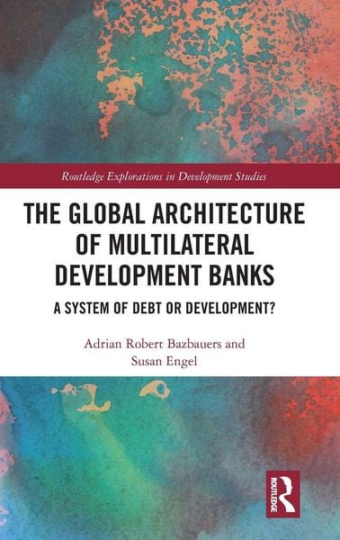 Produktbild: The Global Architecture of Multilateral Development Banks
