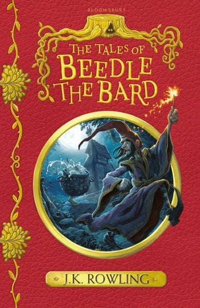The Tales of Beedle the Bard, Taschenbuch von J. K. Rowling, Bloomsbury Academic, 978-1-4088-8309-9