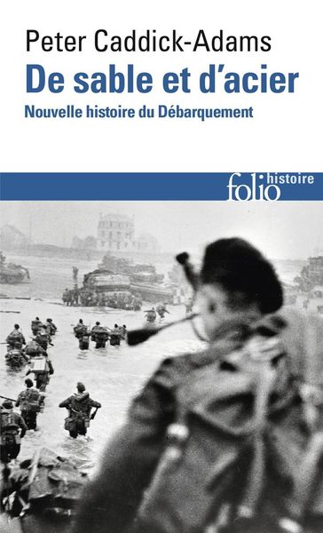 Produktbild: De sable et d'acier : nouvelle histoire du D&eacute;barquement