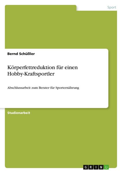 Produktbild: K&ouml;rperfettreduktion f&uuml;r einen Hobby-Kraftsportler