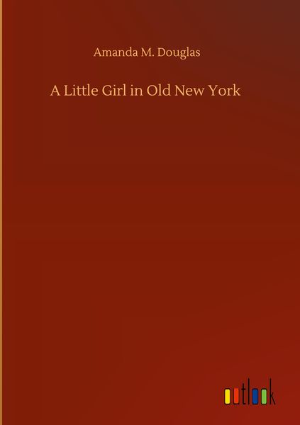 Produktbild: A Little Girl in Old New York