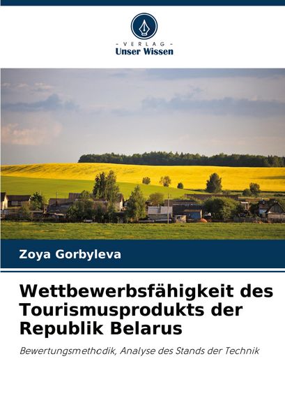 Produktbild: Wettbewerbsf&auml;higkeit des Tourismusprodukts der Republik Belarus